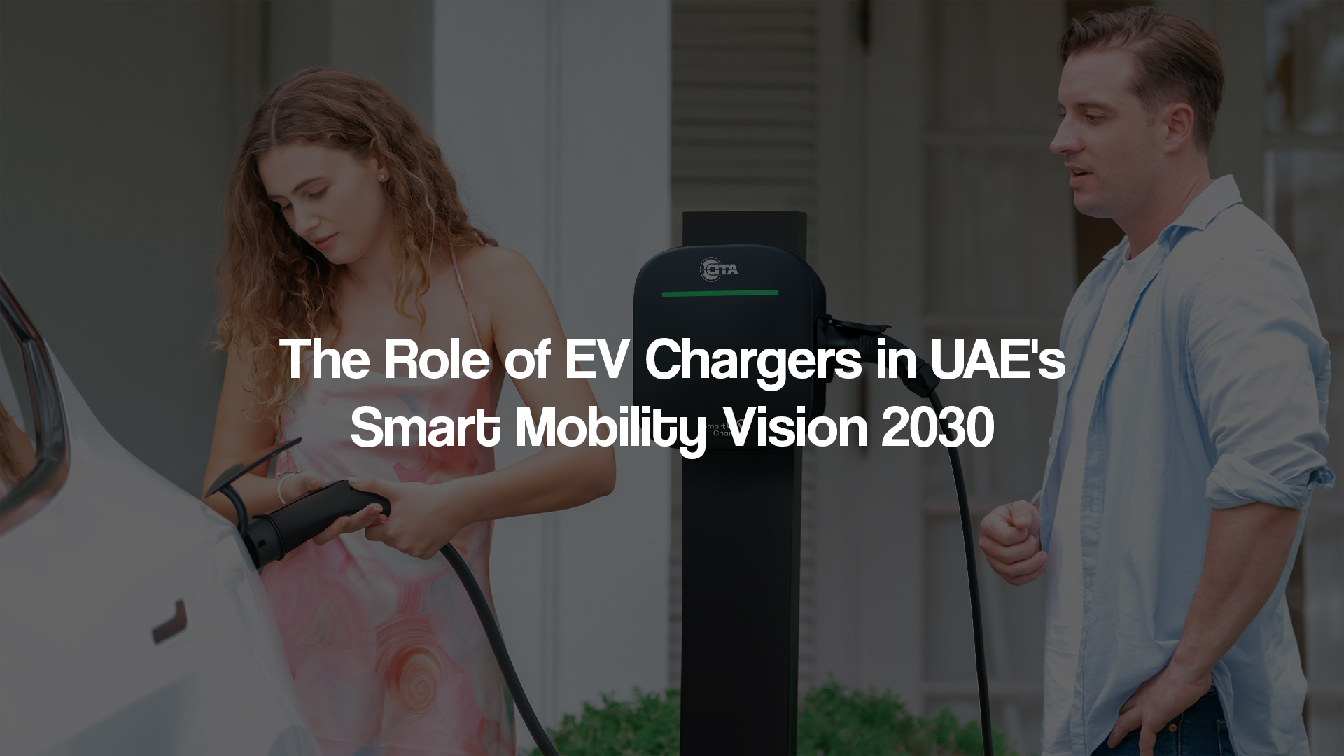 The Role of EV Chargers in UAE's Smart Mobility Vision 2030