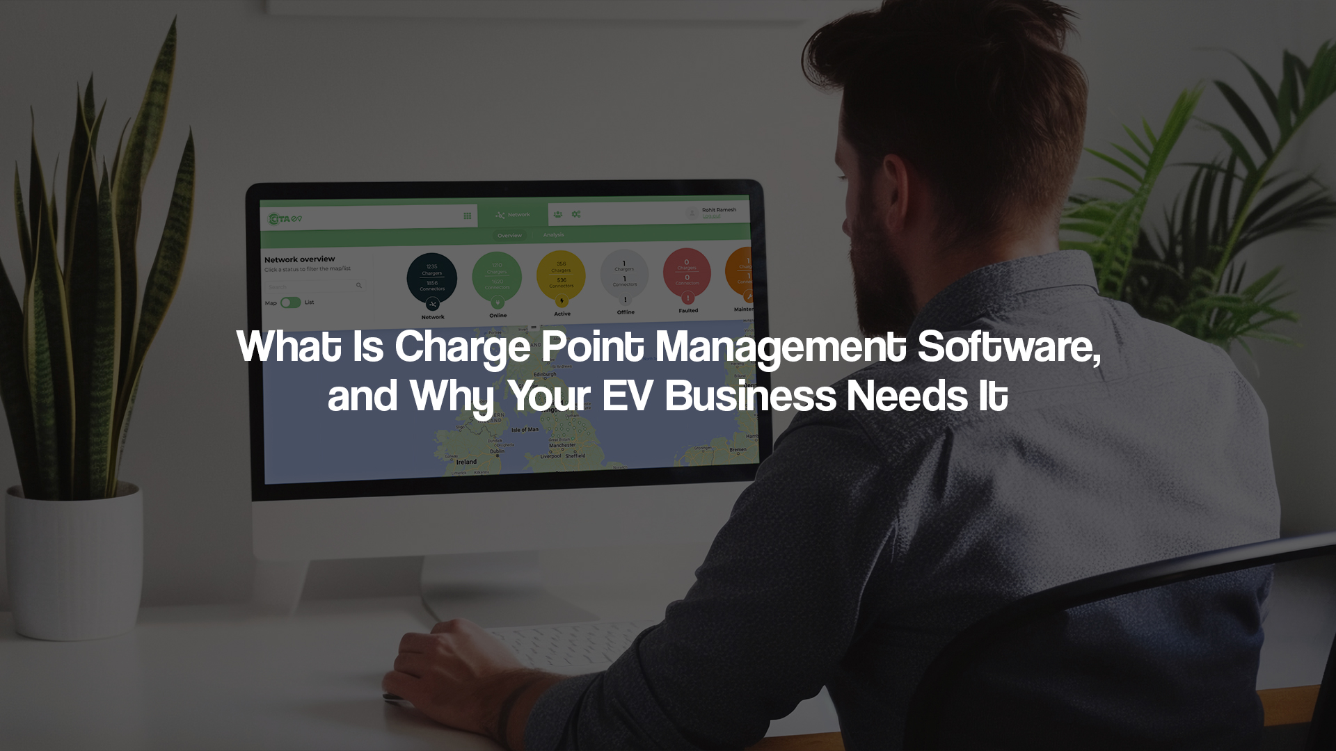 What Is Charge Point Management Software, and Why Your EV Business Needs It