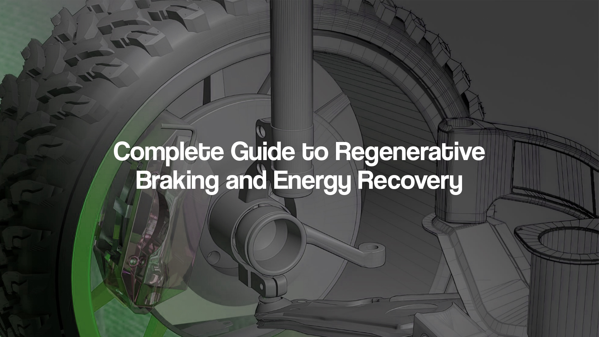 Complete Guide to Regenerative Braking and Energy Recovery