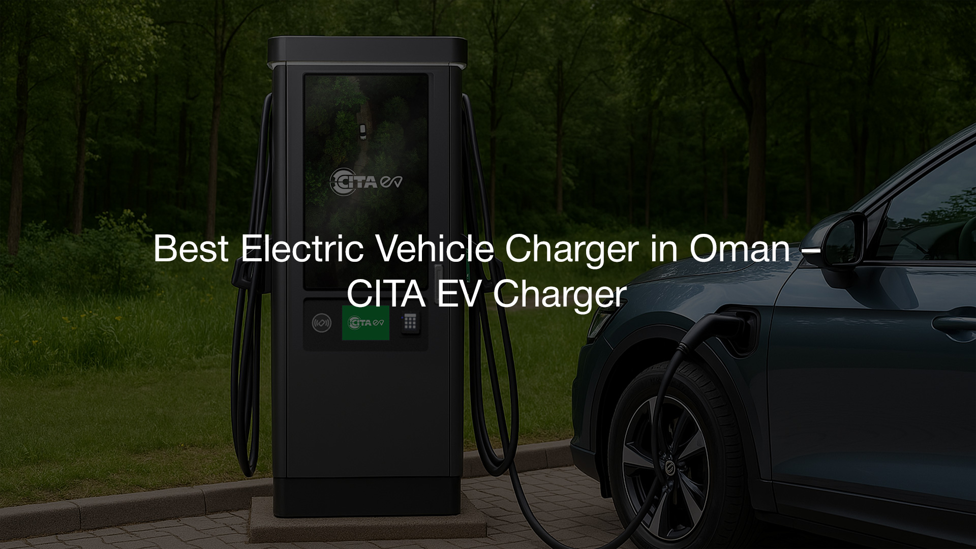 Best Electric Vehicle Charger in Oman